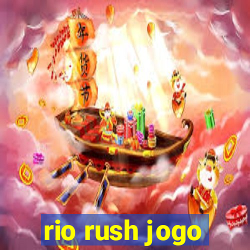 rio rush jogo